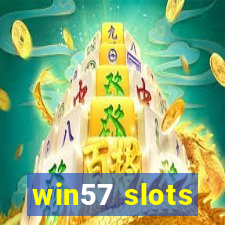 win57 slots